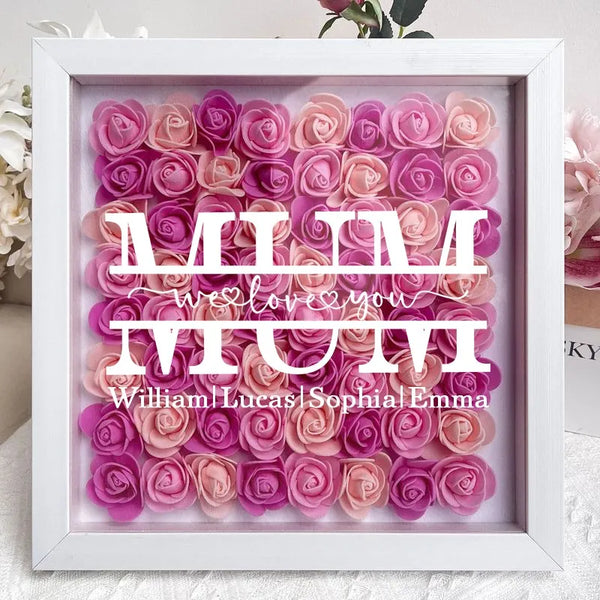 Mum We Love You - Personalized Square Shaped Flower Shadow Box