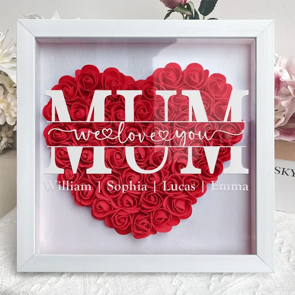 Mum We Love You - Personalized Heart Shaped Flower Shadow Box