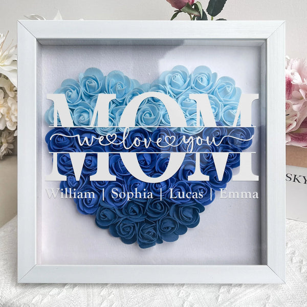 Mom We Love You - Personalized Flower Shadow Box - Gift for Mom