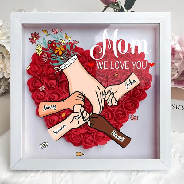 [Online Preview] We Love You Mommy Hand Holding - Personalized Flower Shadow Box - Different Skin Tones
