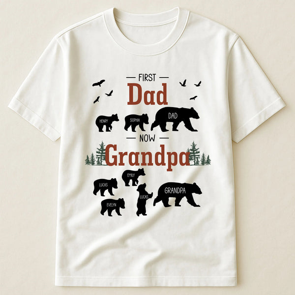 First Dad Now Grandpa - Papa Bear - Personalized Shirt