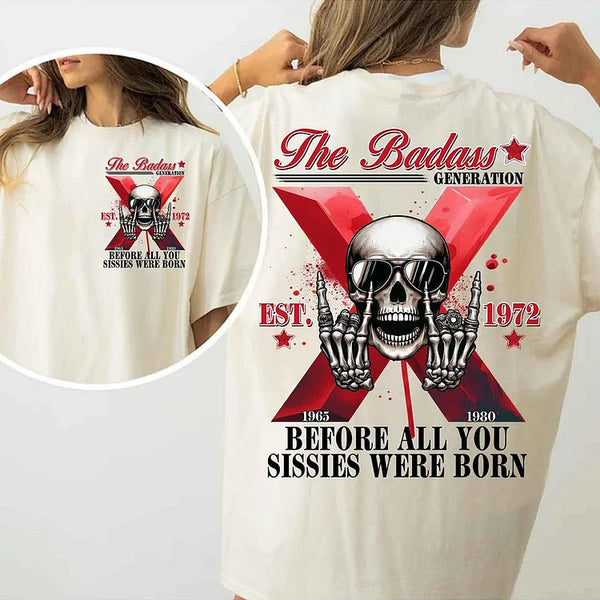 Custom The Badass Generation X Skull T-shirt, Custom Est, Gen X 1965-1980 Fabric Fit Top
