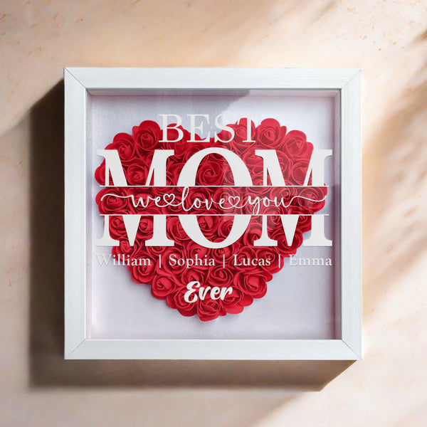"Best Mom Ever" Heart Shaped Flower Shadow Box | Customized Gift for MUM, Nana Grandma